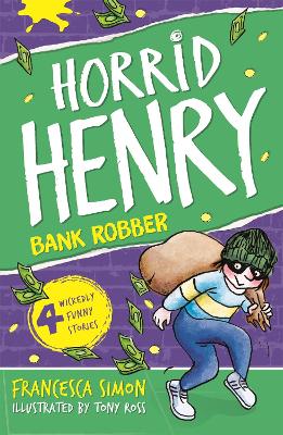 Horrid Henry Robs the Bank book