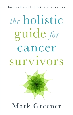 Holistic Guide for Cancer Survivors book