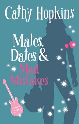 Mates, Dates and Mad Mistakes by Cathy Hopkins