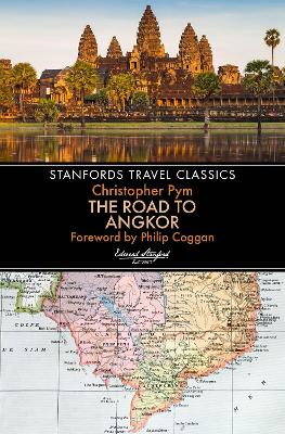 The Road to Angkor (Stanfords Travel Classics) book