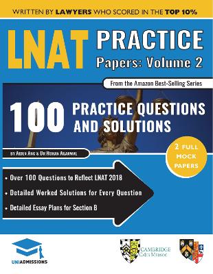 LNAT Practice Papers Volume 2: 2 Full Mock Papers, 100 Questions in the style of the LNAT, Detailed Worked Solutions, Law National Aptitude Test, UniAdmissions book