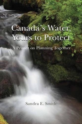 Canada's Water, Yours to Protect book