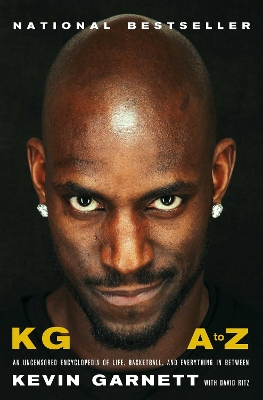KG: A to Z: An Uncensored Encyclopedia of Life, Basketball, and Everything in Between book