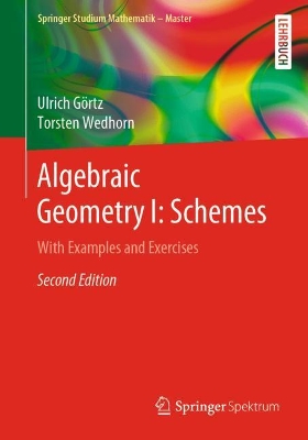 Algebraic Geometry I: Schemes: With Examples and Exercises book