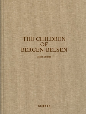 The Children Of Bergen-belsen book