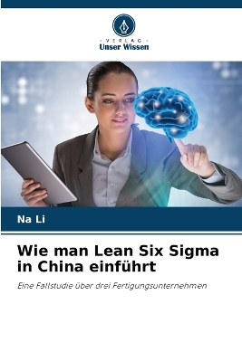 Wie man Lean Six Sigma in China einführt book