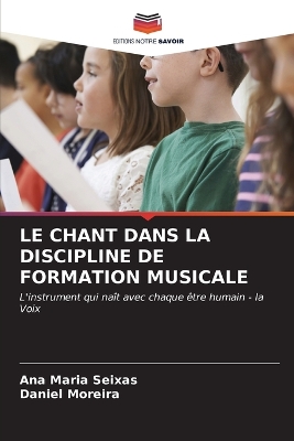 Le Chant Dans La Discipline de Formation Musicale book