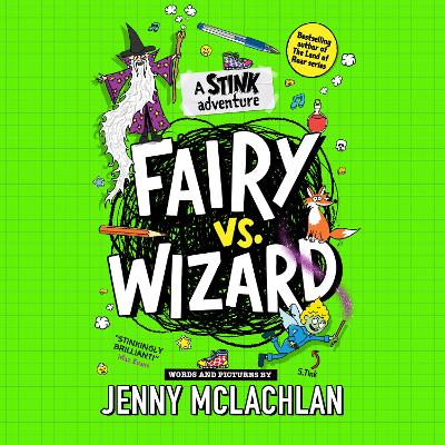 Stink: Fairy vs Wizard: A Stink Adventure by Jenny McLachlan