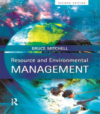 Resource & Environmental Management by Bruce Mitchell