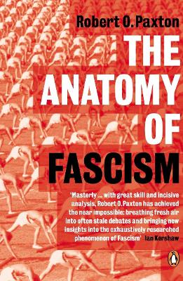Anatomy of Fascism by Robert O Paxton