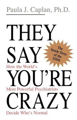 They Say You're Crazy book