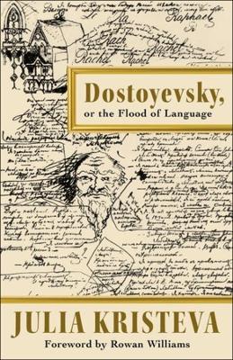 Dostoyevsky, or The Flood of Language book