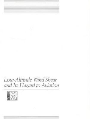 Low-Altitude Wind Shear and Its Hazard to Aviation book