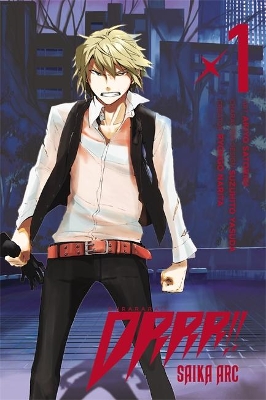 Durarara!! Saika Arc, Vol. 1 book