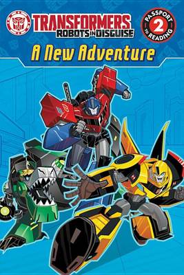 Transformers Robots in Disguise: A New Adventure book