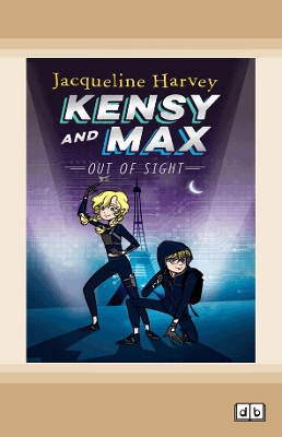 Kensy and Max 4: Out of Sight: Kensy and Max Series (book 4) book