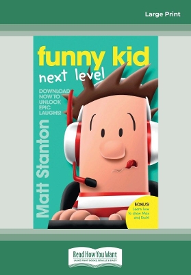 Funny Kid Next Level: (A Funny Kid Story) by Matt Stanton