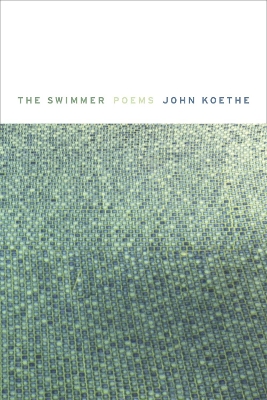 The Swimmer by John Koethe