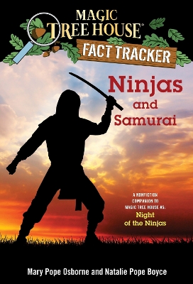 Magic Tree House Fact Tracker #30 Ninjas And Samurai by Mary Pope Osborne