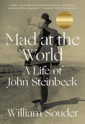 Mad at the World: A Life of John Steinbeck book