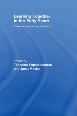 Learning Together in the Early Years by Theodora Papatheodorou