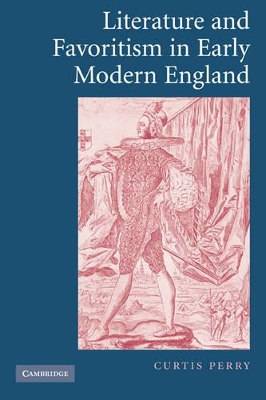 Literature and Favoritism in Early Modern England book