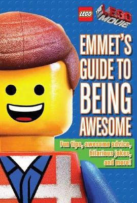 Emmet's Guide to Being Awesome book