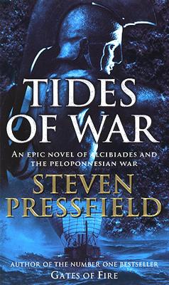 Tides Of War by Steven Pressfield