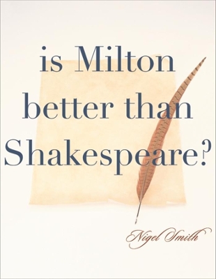Is Milton Better Than Shakespeare? book