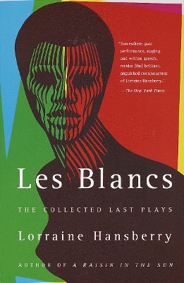 Les Blancs by Lorraine Hansberry