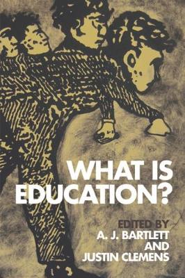 What is Education? by A. J. Bartlett