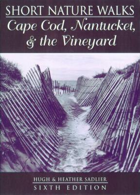 Short Nature Walks on Cape Cod, Nantucket and the Vineyard book