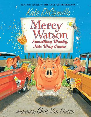 Mercy Watson: Something Wonky This Way Comes book