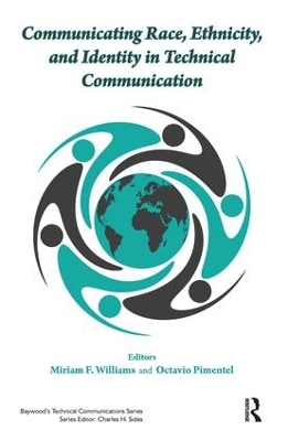 Communicating Race, Ethnicity, and Identity in Technical Communication by Miriam Williams