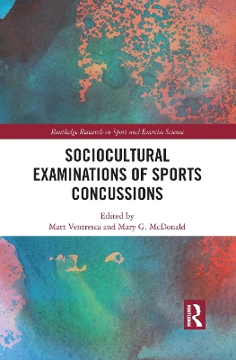 Sociocultural Examinations of Sports Concussions book