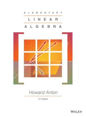 Elementary Linear Algebra 11E with WileyPlus Card Set by Howard Anton