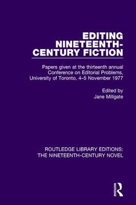 Editing Nineteenth-Century Fiction: Papers given at the thirteenth annual Conference on Editorial Problems, University of Toronto, 4-5 November 1977 book