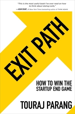 Exit Path: How to Win the Startup End Game book