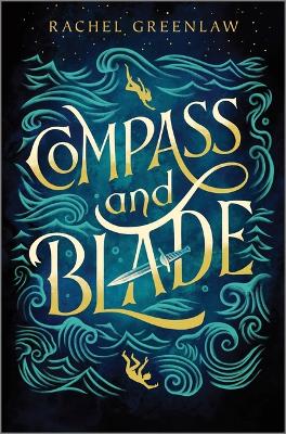 Compass and Blade by Rachel Greenlaw