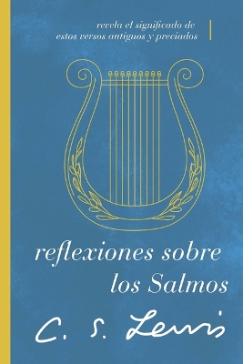 Reflexiones sobre los Salmos: Revela el significado de estos versos antiguos y preciados book