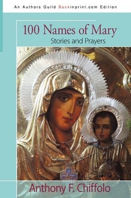 100 Names of Mary: Stories and Prayers book