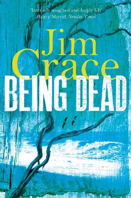 Being Dead by Jim Crace