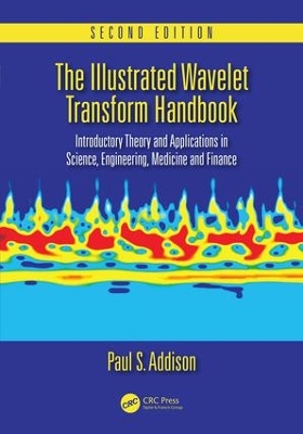 Illustrated Wavelet Transform Handbook by Paul S. Addison