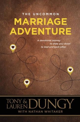 Uncommon Marriage Adventure by Nathan Whitaker