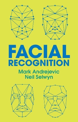 Facial Recognition by Mark Andrejevic