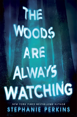The Woods are Always Watching book