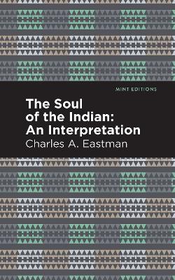 The Soul of an Indian:: An Interpetation book