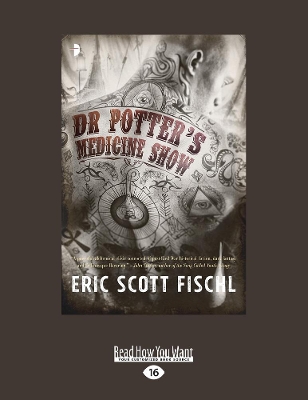 Dr Potter's Medicine Show by Eric Scott Fischl