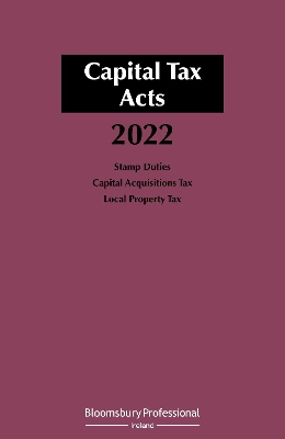 Capital Tax Acts 2022 by Michael Buckley