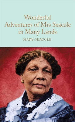 Wonderful Adventures of Mrs. Seacole in Many Lands book